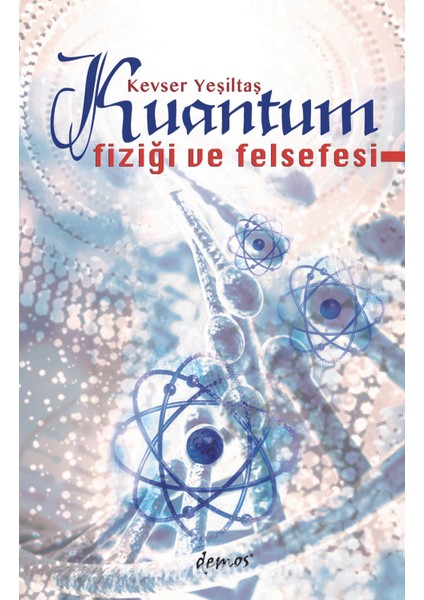 Kuantum Fiziği ve Felsefesi