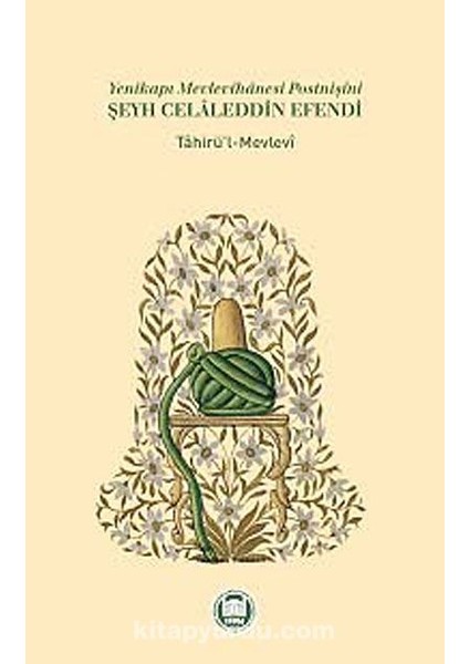 Yenikapı Mevlevihanesi Postnişini Şeyh Celaleddin Efendi