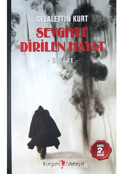 Sevgiyle Dirilen Hayat