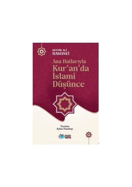 Ana Hatlarıyla Kur’an’da Islami Düşünce