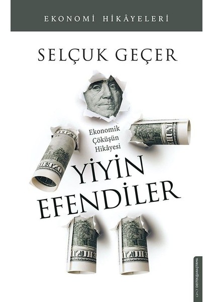 Yiyin Efendiler Ekonomik Çöküşün Hikayesi