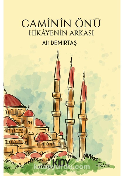 Caminin Önü Hikayenin Arkası
