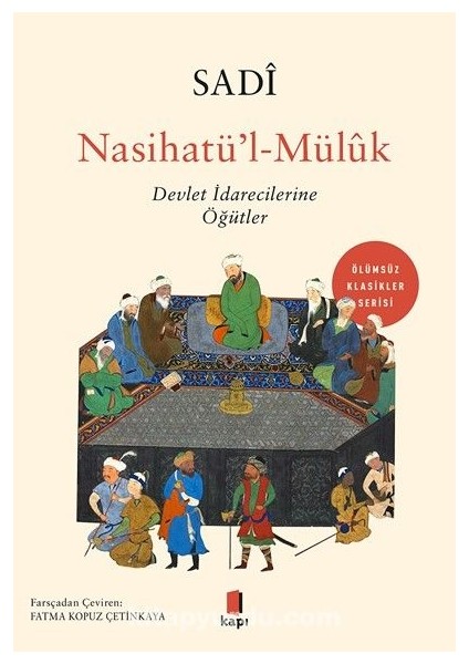 Nasihatü’l-Mülûk Devlet Idarecilerine Öğütler