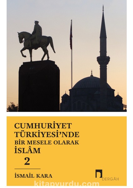 Cumhuriyet Türkiyesi'nde Bir Mesele Olarak Islam 2