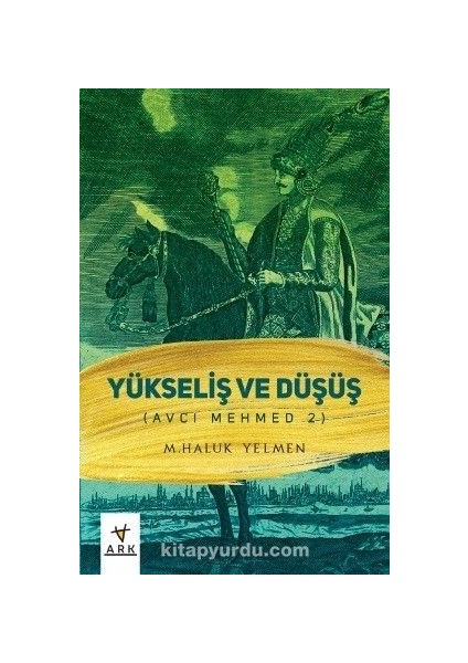 Avcı Mehmed 2 / Yükseliş ve Düşüş