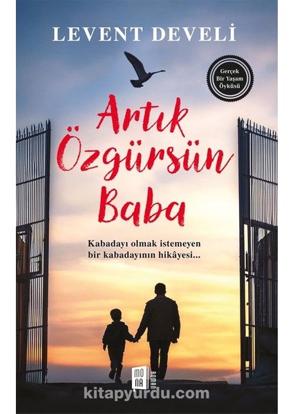 Artık Özgürsün Baba