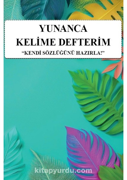 Yunanca Kelime Defterim Kendi Sözlüğünü Hazırla