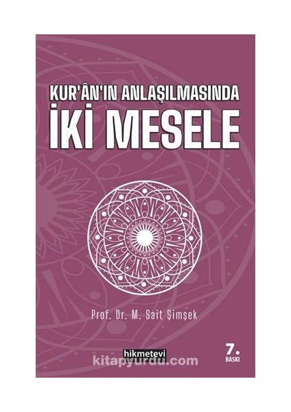 Kur'an'ın Anlaşılmasında Iki Mesele