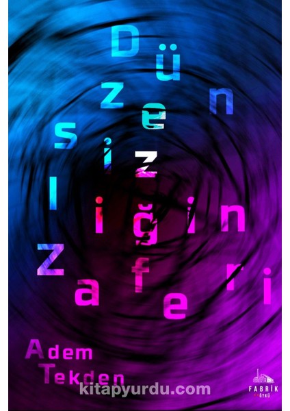 Düzensizliğin Zaferi