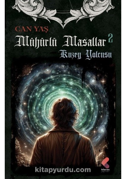 Mühürlü Masallar / Kuzey Yolcusu 2