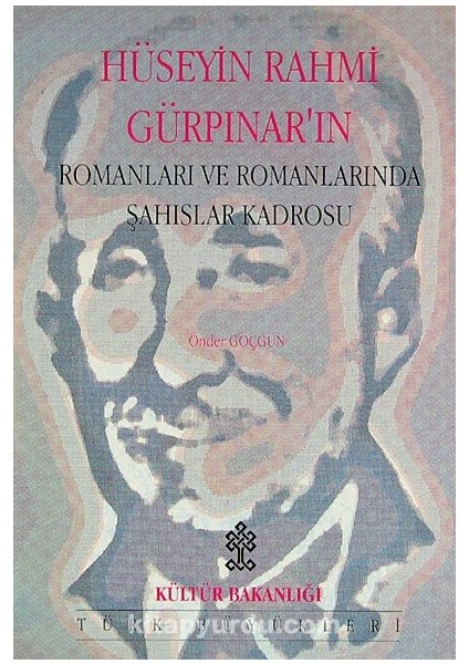 Hüseyin Rahmi Gürpınar'ın Romanları ve Romanlarında Şahıslar Kadrosu (Ürün Kodu:1-D-15)
