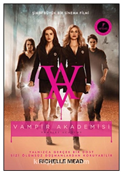 Vampir Akademisi / Filme Özel Baskısı Şimdi Büyük Bir Sinema Filmi