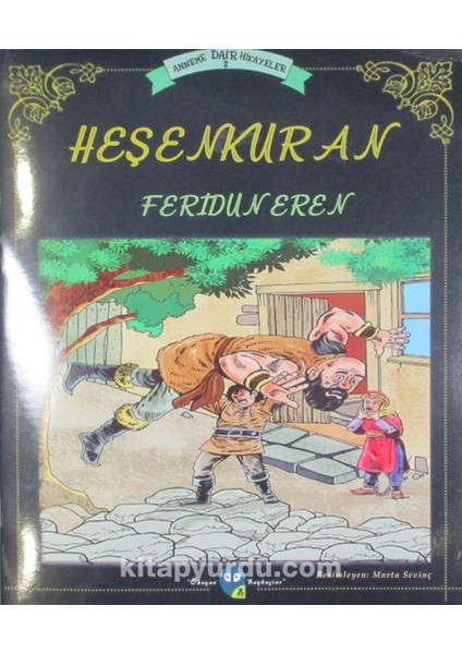 Heşenkuran / Anneme Dair Hikayeler 2