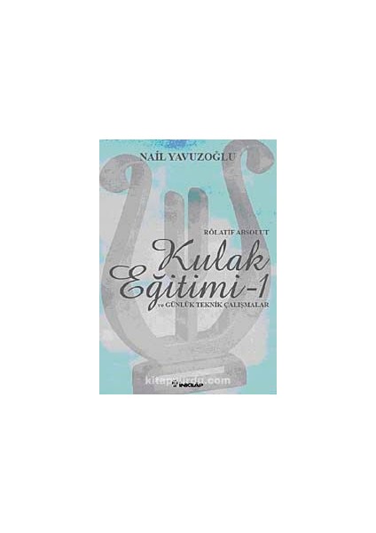 Rölatif Absolut Kulak Eğitimi-1 ve Günlük Teknik Çalışmalar
