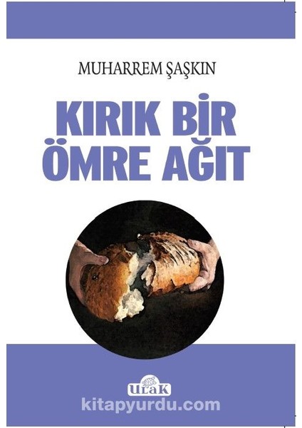 Kırık Bir Ömre Ağıt