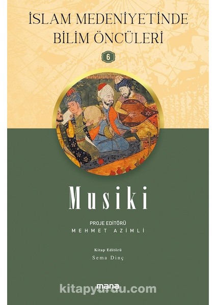 Musiki / Islam Medeniyetinde Bilim Öncüleri 6