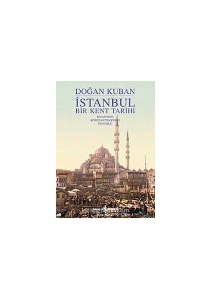 Istanbul - Bir Kent Tarihi