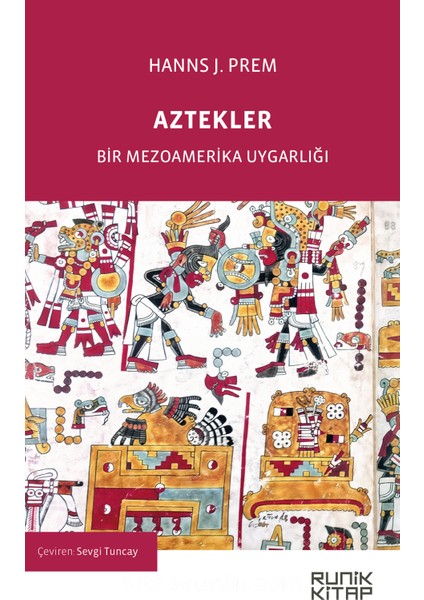 Aztekler Bir Mezoamerika Uygarlığı