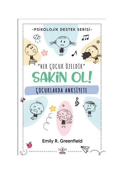 Çocuklarda Anksiyete Sakin Ol!