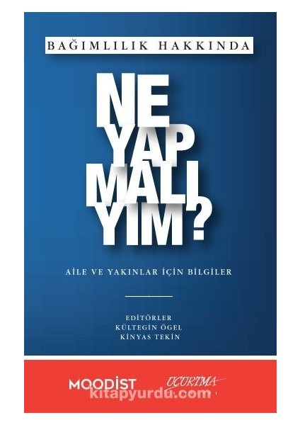 Bağımlılık Hakkında Ne Yapmalıyım?