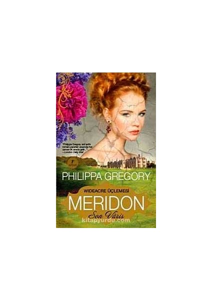 Meridon Son Varis - Wideacre Üçlemesi