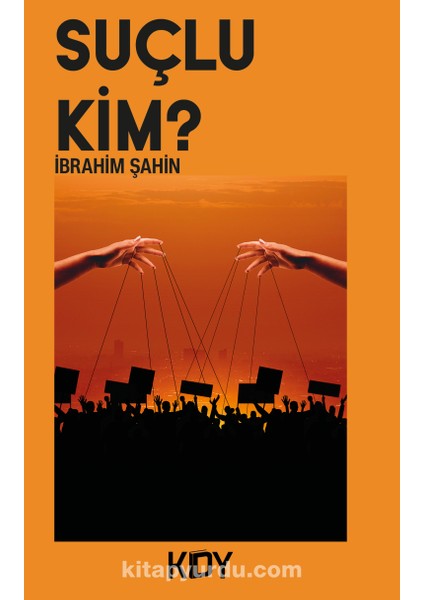 Suçlu Kim?