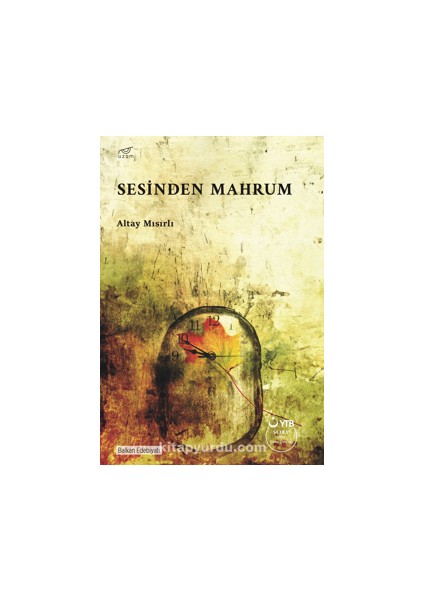 Sesinden Mahrum