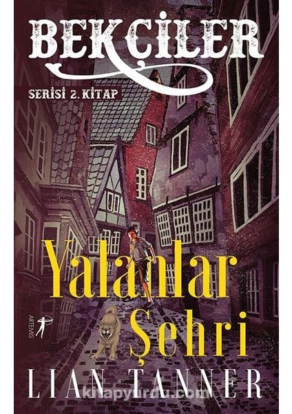 Bekçiler / Yalanlar Şehri Serisi 2. Kitap
