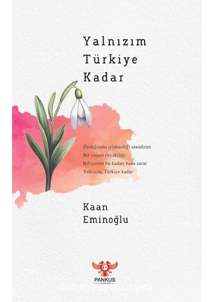 Yalnızım Türkiye Kadar