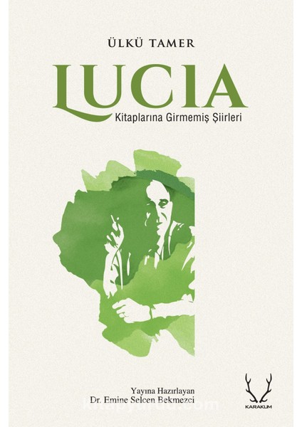 Lucia Kitaplarına Girmemiş Şiirleri