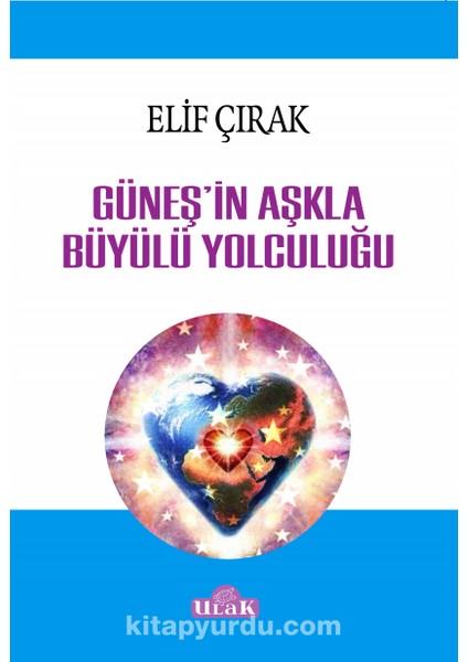 Güneş'in Aşkla Büyülü Yolculuğu