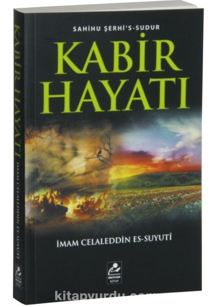 Kabir Hayatı (Sahihu Şerhi’s-Sudur)