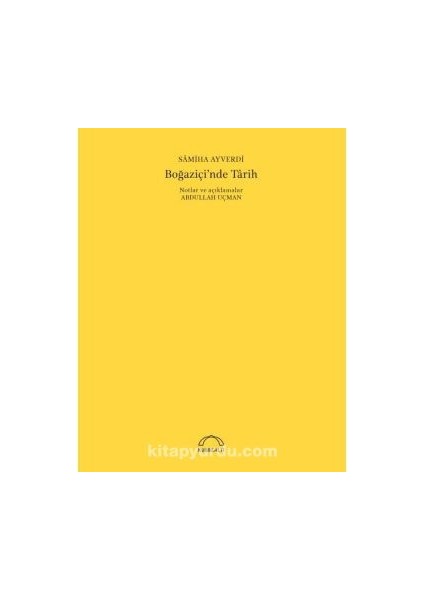 Boğaziçi’nde Tarih (50. Yıl Özel Baskısı)