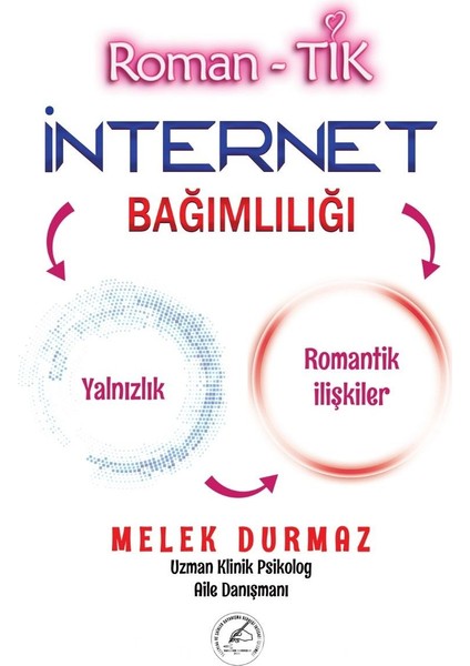 Roman- Tik Internet Bağimliliği