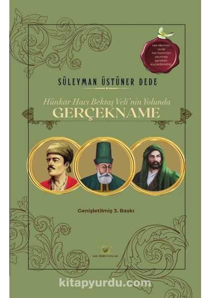 Hünkar Hacı Bektaş Veli’nin Yolunda Gerçekname