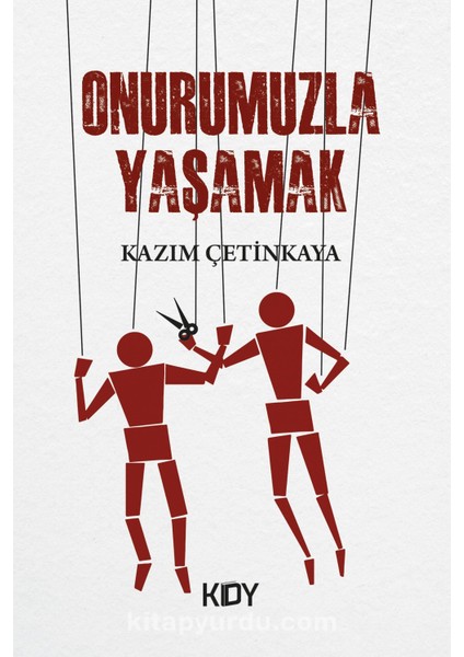 Onurumuzla Yaşamak