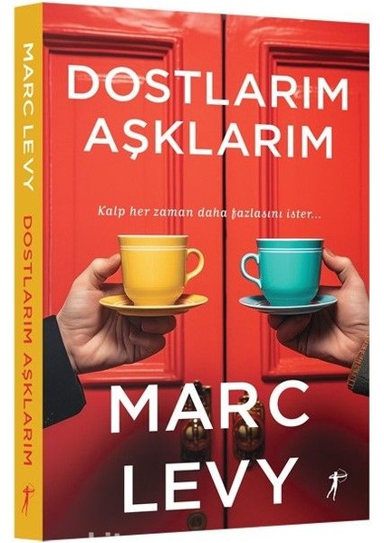 Dostlarım Aşklarım