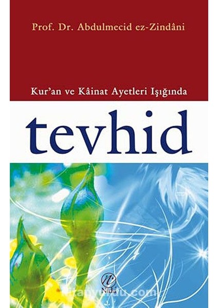 Tevhid Kur'an ve Kainat Ayetleri Işığında