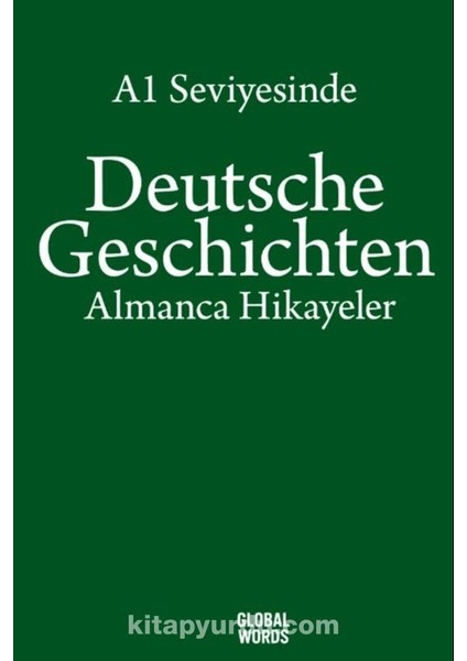 A1 Seviyesinde Deutsche Geschichten / Almanca Hikayeler
