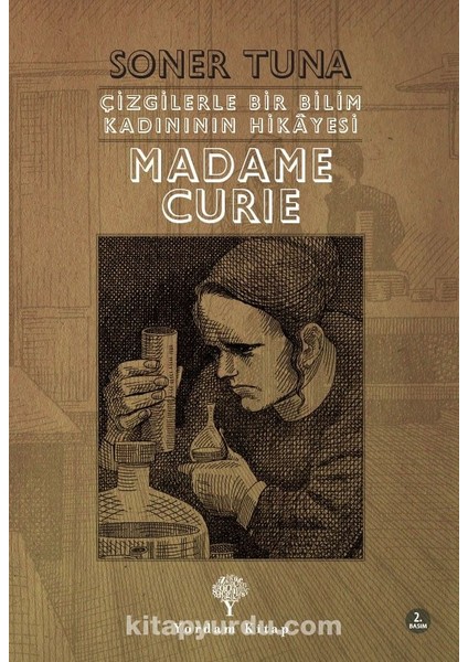 Çizgilerle Bir Bilim Kadınının Hikayesi Madame Curie