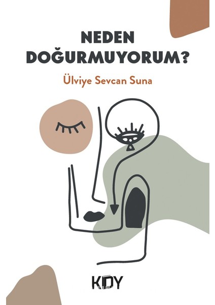 Neden Doğurmuyorum?