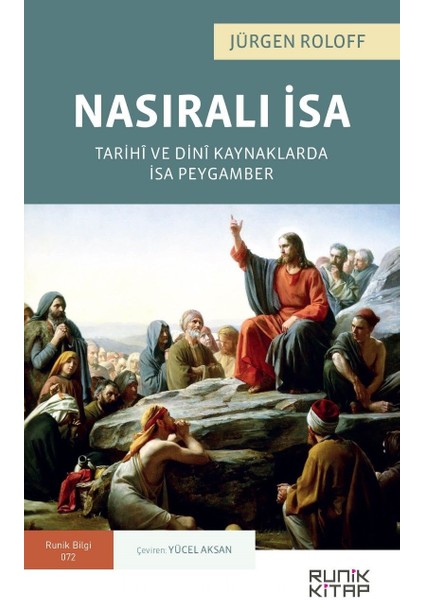 Nasıralı Isa Tarihi ve Dini Kaynaklarda Isa Peygamber