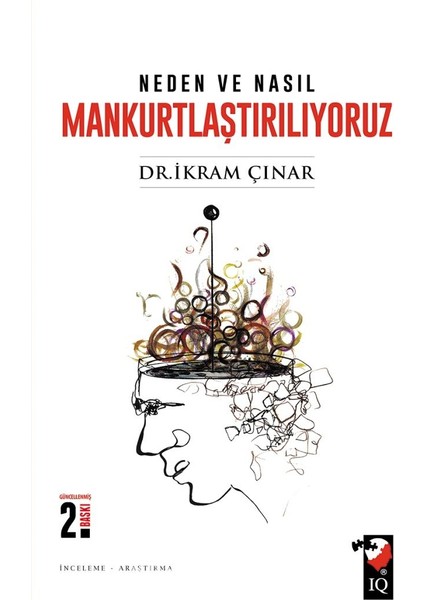 Neden ve Nasıl Mankurtlaştırılıyoruz?