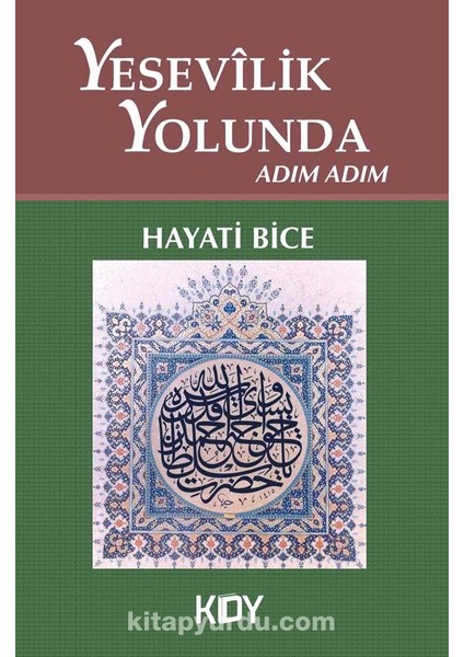 Yesevilik Yolunda Adım Adım