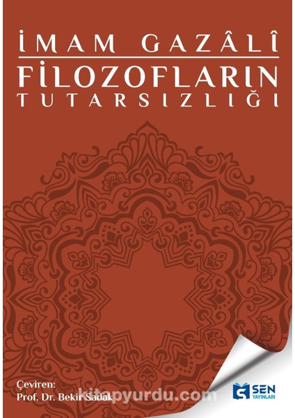 Filozofların Tutarsızlığı Tehafütü’l-Felasife