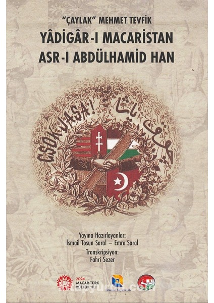 "çaylak" Mehmet Tevfik Yadigar-I Macaristan Asr-I Abdülhamid Han