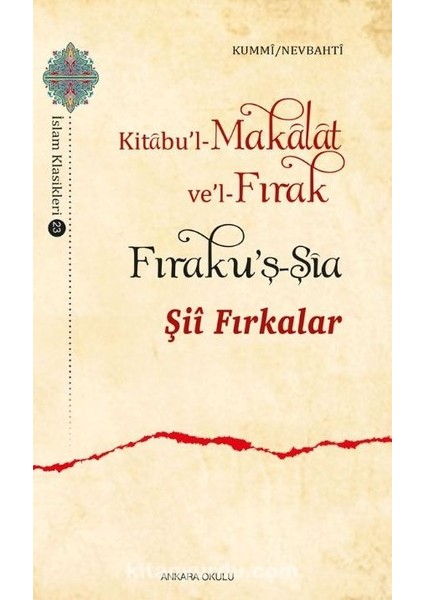 Şii Fırkalar: Kitabu'l-Makalat Ve'l-Fırak Fıraku'ş-Şia