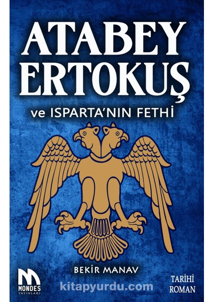 Atabey Ertokuş ve Isparta’nın Fethi