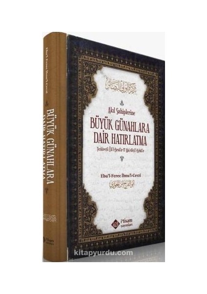 Akıl Sahiplerine Büyük Günahlara Dair Hatırlatma