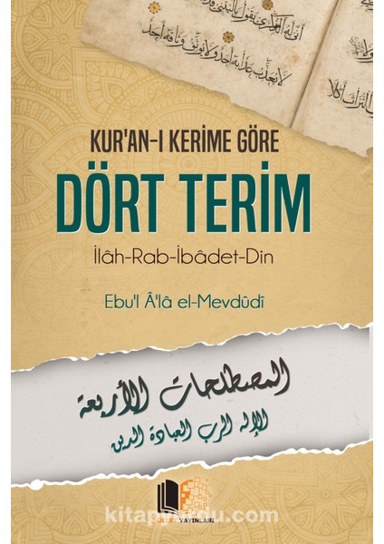 Kur’an-I Kerime Göre Dört Terim